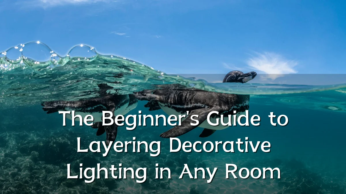 The Beginner's Guide to Layering Decorative Lighting in Any Room