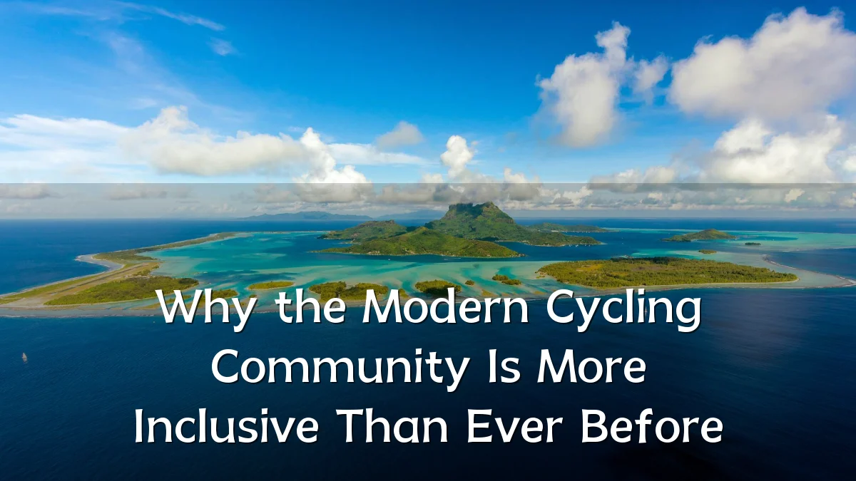Why the Modern Cycling Community Is More Inclusive Than Ever Before